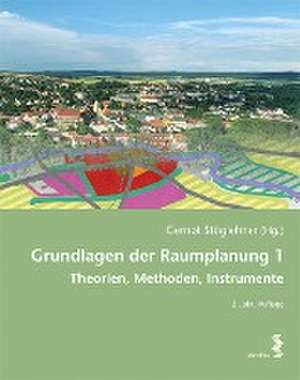 Grundlagen der Raumplanung 1 de Gernot Stöglehner