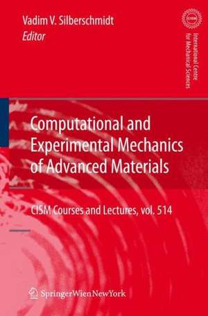 Computational and Experimental Mechanics of Advanced Materials de Vadim V. Silberschmidt