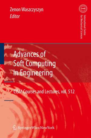 Advances of Soft Computing in Engineering de Zenon Waszczyszyn