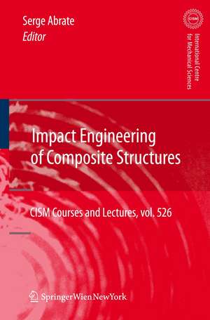 Impact Engineering of Composite Structures de Serge Abrate