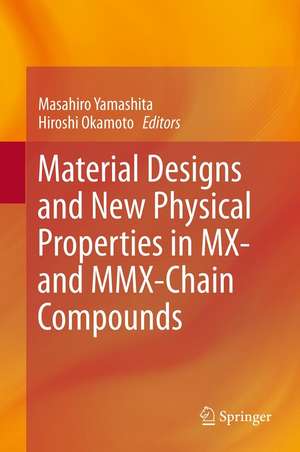 Material Designs and New Physical Properties in MX- and MMX-Chain Compounds de Masahiro Yamashita