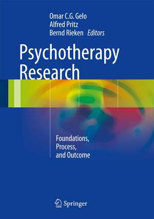 Psychotherapy Research: Foundations, Process, and Outcome de Omar C.G. Gelo