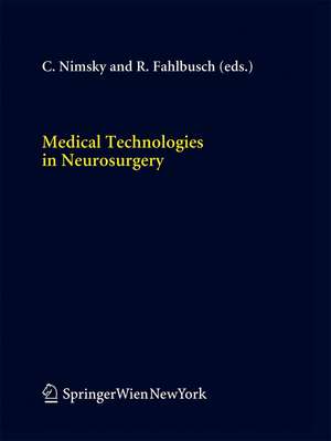 Medical Technologies in Neurosurgery de Christopher Nimsky