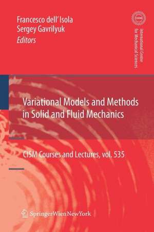 Variational Models and Methods in Solid and Fluid Mechanics de Francesco dell'Isola