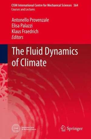 The Fluid Dynamics of Climate de Antonello Provenzale