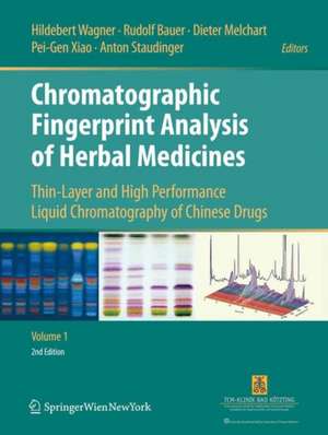 Chromatographic Fingerprint Analysis of Herbal Medicines: Thin-layer and High Performance Liquid Chromatography of Chinese Drugs de Hildebert Wagner