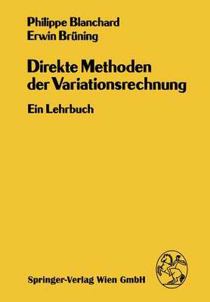 Direkte Methoden der Variationsrechnung: Ein Lehrbuch de Ph. Blanchard