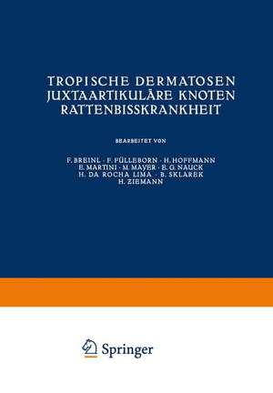 Tropische Dermatosen; juxtaartikuläre Knoten; Rattenbißkrankheit de Kenneth A. Loparo