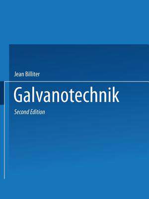 Galvanotechnik de Jean Billiter