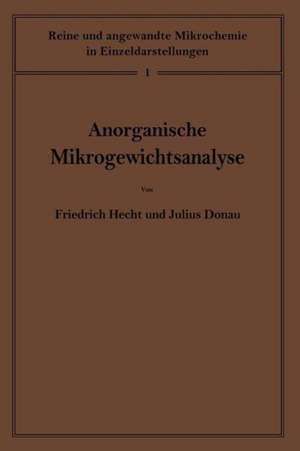 Anorganische Mikrogewichtsanalyse de Friedrich Hecht