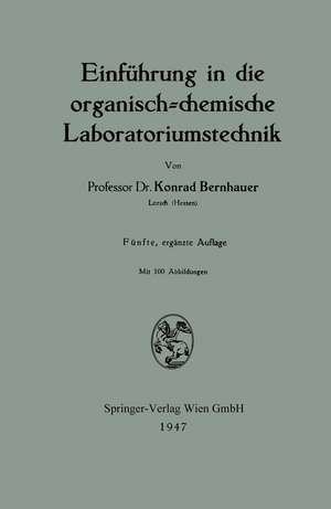 Einführung in die organisch-chemische Laboratoriumstechnik de Konrad Bernhauer