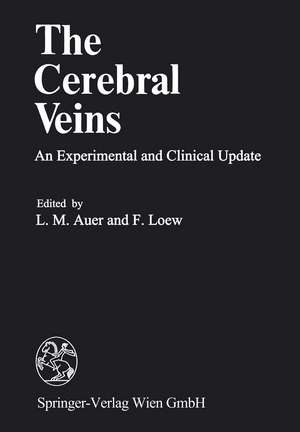 The Cerebral Veins: An Experimental and Clinical Update de L.M. Auer