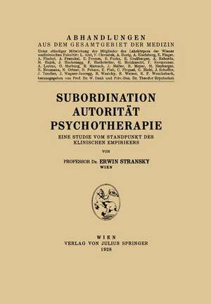 Subordination Autorität Psychotherapie: Eine Studie vom Standpunkt des Klinischen Empirikers de Erwin Stransky