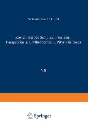 Zoster · Herpes Simplex · Psoriasis Parapsoriasis · Erythrodermien Pityriasis Rosea de F. Juliusberg