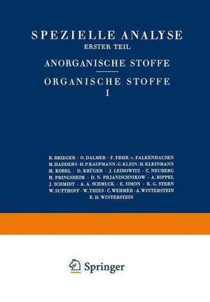 Spezielle Analyse: Erster Teil Anorganische Stoffe Organische Stoffe I de R. Brieger