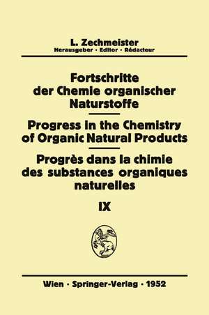 Fortschritte der Chemie Organischer Naturstoffe/Progress in the Chemistry of Organic Natural Products/Progrès Dans La Chimie Des Substances Organiques Naturelles de J.G. Baxter