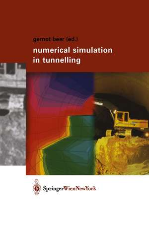 Numerical Simulation in Tunnelling de Gernot Beer