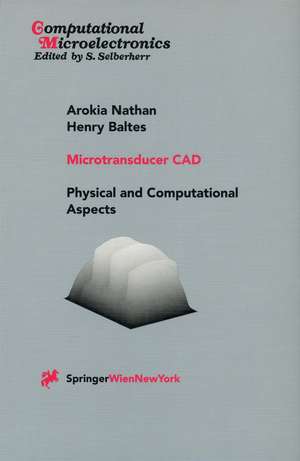 Microtransducer CAD: Physical and Computational Aspects de Arokia Nathan