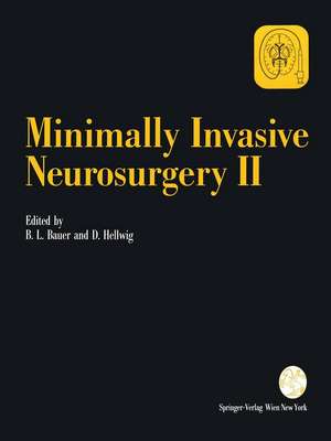 Minimally Invasive Neurosurgery II de Bernhard L. Bauer