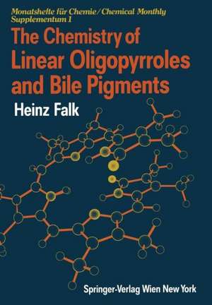 The Chemistry of Linear Oligopyrroles and Bile Pigments de Heinz Falk