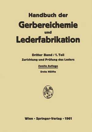 Zurichtung und Prüfung des Leders de W. Ackermann