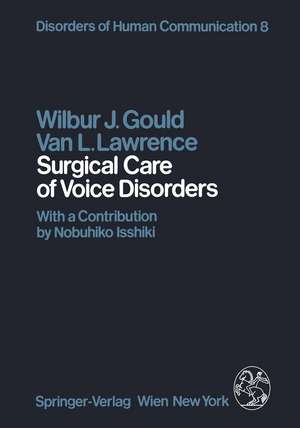 Surgical Care of Voice Disorders de W.J. Gould