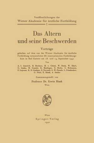 Das Altern und seine Beschwerden: Band 1 de Erwin Risak