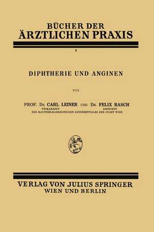 Diphtherie und Anginen: Band 4 de Carl Leiner