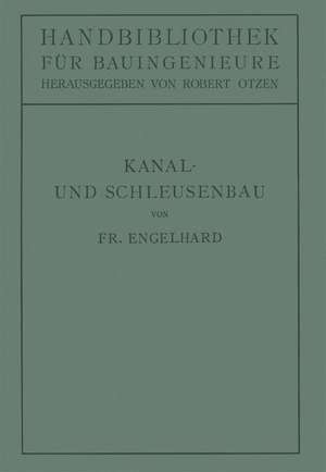 Kanal- und Schleusenbau de Friedrich Engelhard