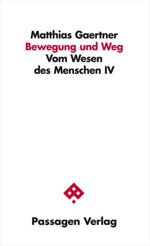 Bewegung und Weg de Matthias Gaertner