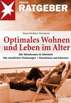 Optimales Wohnen und Leben im Alter de Hans-Herbert Holzamer