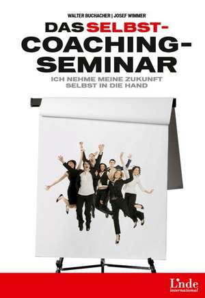 Das Selbstcoaching-Seminar de Josef Wimmer