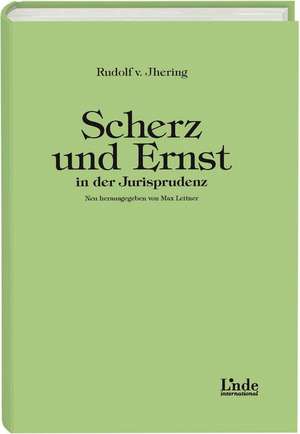 Scherz und Ernst in der Jurisprudenz de Rudolf Jhering