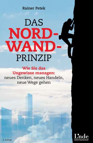 Das Nordwand-Prinzip de Rainer Petek