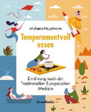 Temperamentvoll essen de Michaela Hauptmann