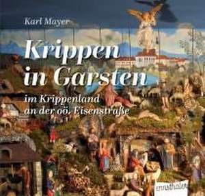 Krippen in Garsten de Karl Mayer