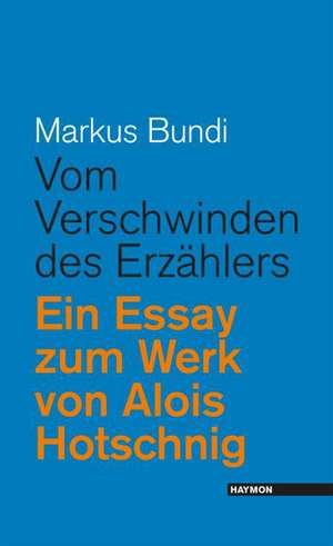 Vom Verschwinden des Erzählers de Markus Bundi