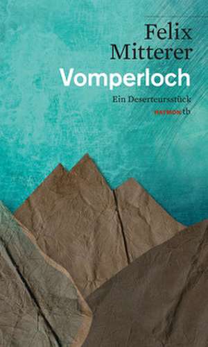 Vomperloch de Felix Mitterer