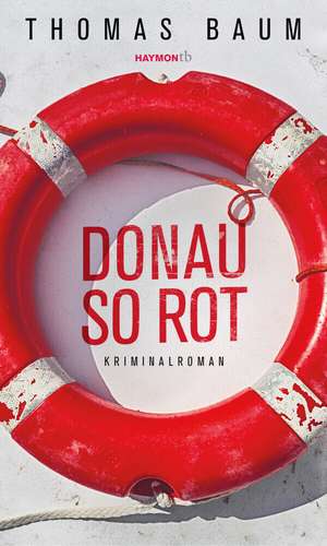 Donau so rot de Thomas Baum