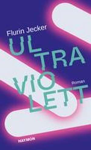 Ultraviolett de Flurin Jecker