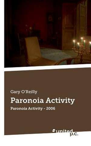 Paronoia Activity de Gary O'Reilly