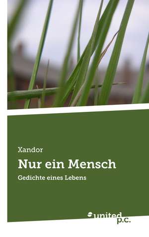 Nur Ein Mensch: Better Results de Xandor