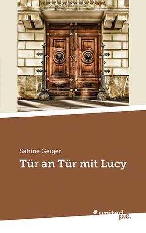 Tur an Tur Mit Lucy: Better Results de Sabine Geiger