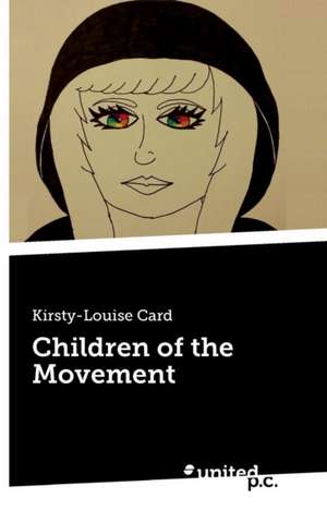 Children of the Movement de Kirsty-Louise Card