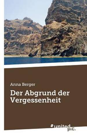 Der Abgrund Der Vergessenheit: Better Results de Anna Berger