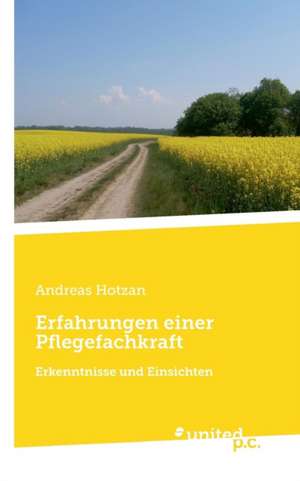 Erfahrungen Einer Pflegefachkraft: Better Results de Andreas Hotzan