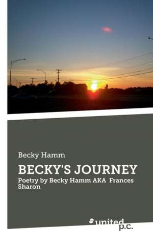 BECKY'S JOURNEY de Becky Hamm