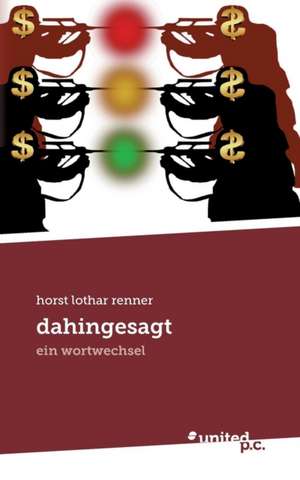 Dahingesagt: Better Results de horst lothar renner