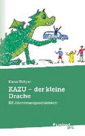 KAZU- der kleine Drache de Klaus Stillger