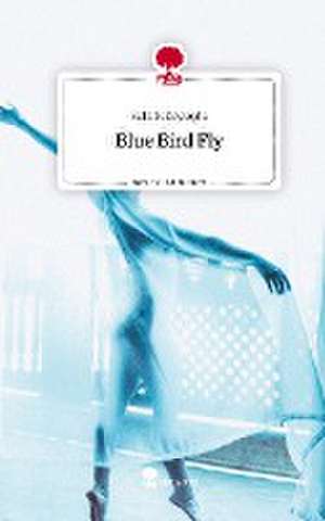 Blue Bird Fly. Life is a Story - story.one de Selcuk Dayioglu